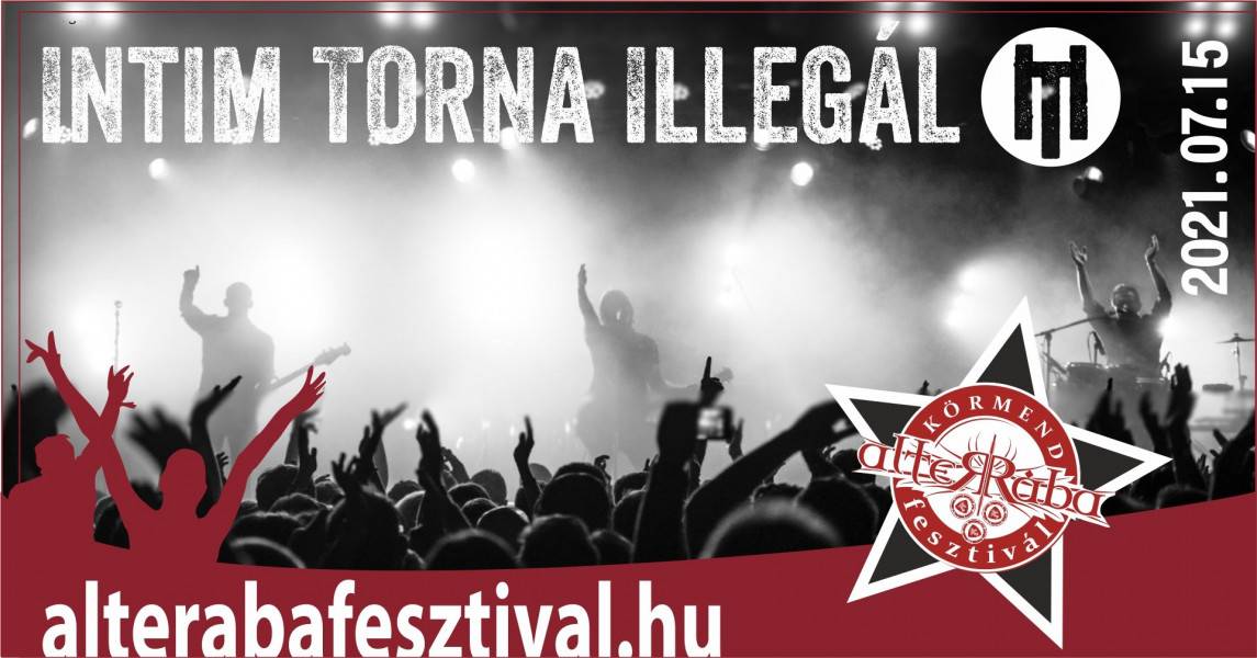 AlteRába Fesztivál 2021 - Intim Torna Illegál