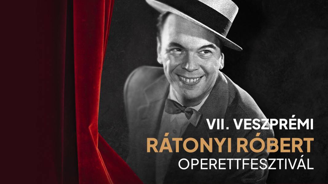 Veszprémi Rátonyi Róbert Operettfesztivál 