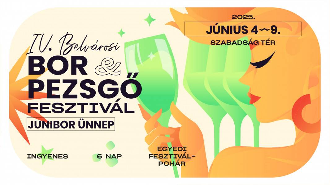 Bor & Pezsgő Fesztivál és Junibor Ünnep  2025
