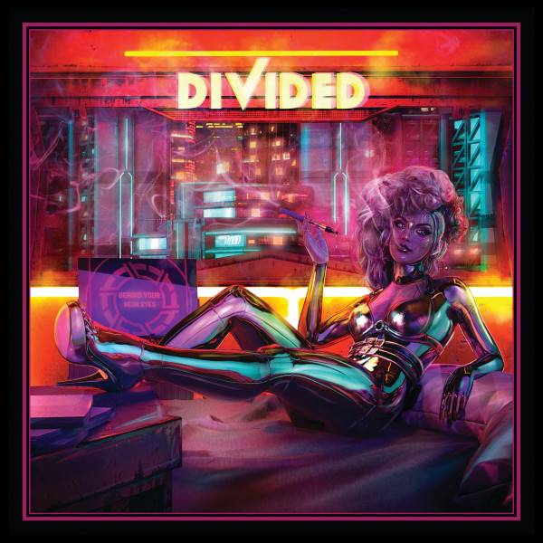 Divided: Behind Your Neon Eyes album