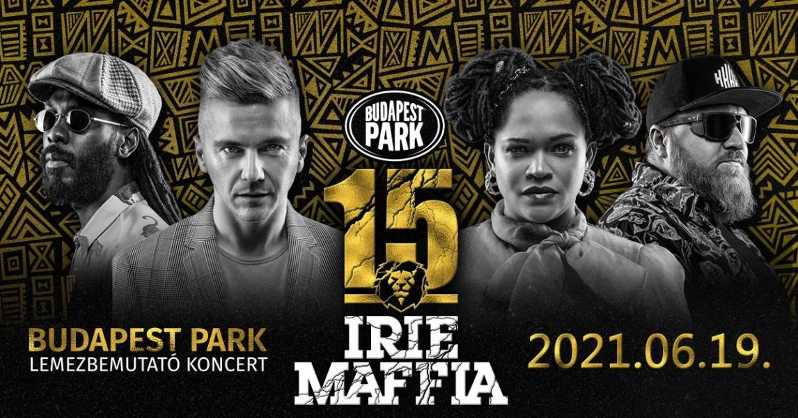Irie Maffia koncert 2021, Budapest Park
