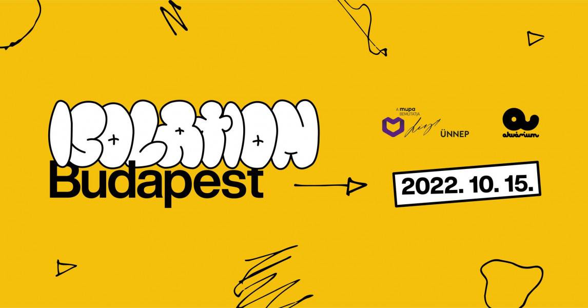 Isolation Budapest 2022