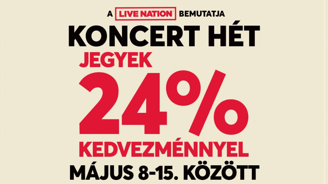 Live Nation Koncert Hét 2024