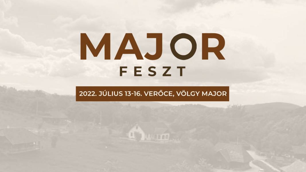 Major Feszt 2022