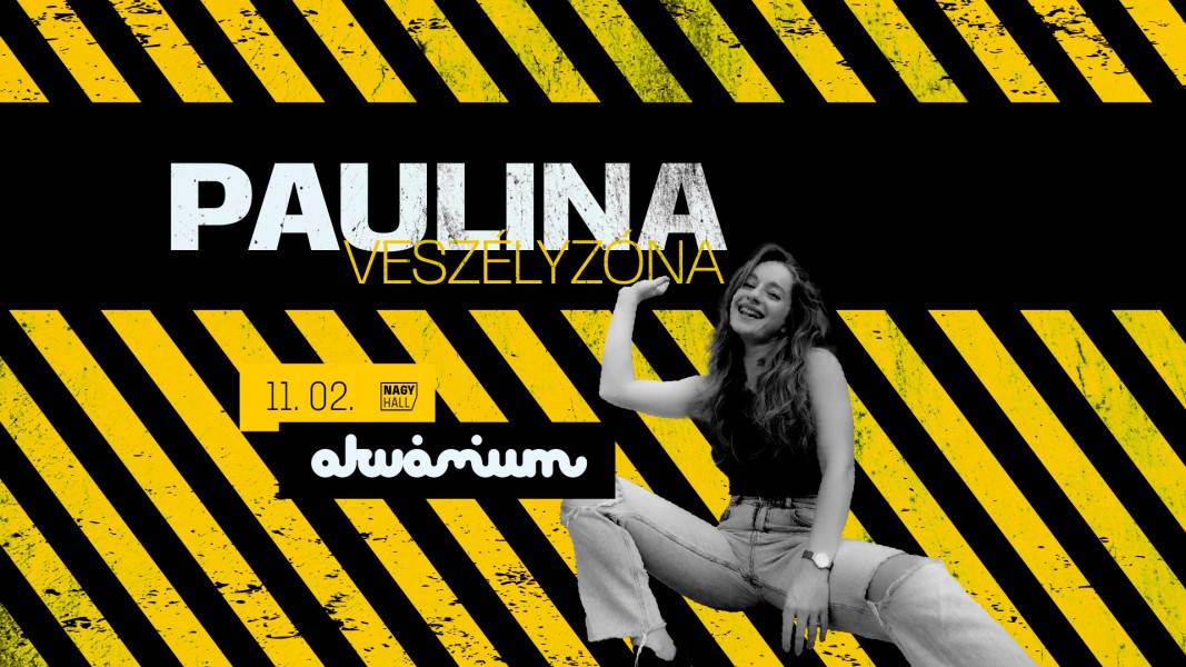 November 2-án veszi be az Akvárium színpadát a Paulina produkció