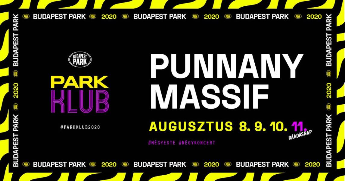 Punnany Massif koncert 2020 Budapest Park