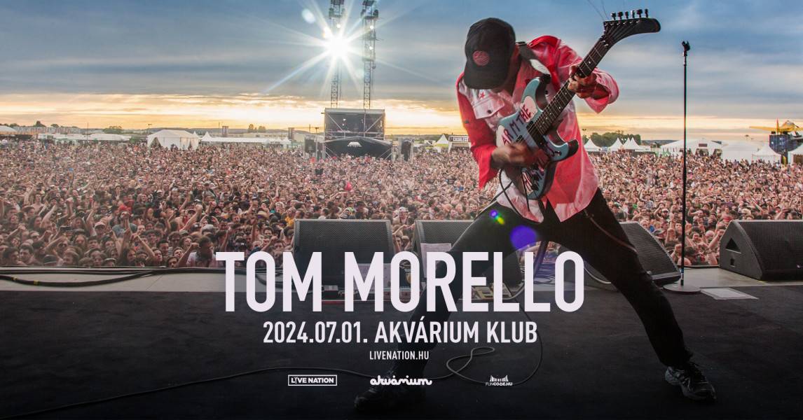 Tom Morello koncert 2024 Akvárium Klub