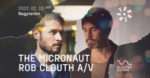 The Micronaut Album Launch + Rob Clouth A/V @ Turbina