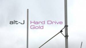 alt-J - Hard Drive Gold