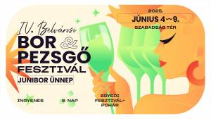 Bor & Pezsgő Fesztivál és Junibor Ünnep  2025