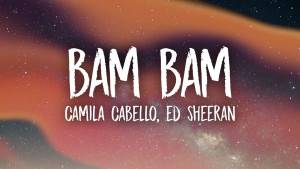 Camila Cabello feat. Ed Sheeran - Bam Bam 