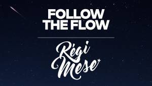 Follow The Flow - Régi mese 