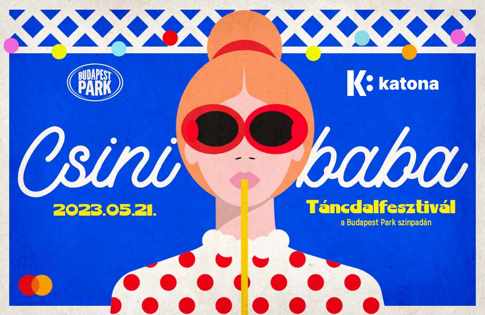 Csinibaba Táncdalfesztivál - Katona József Színház X Budapest Park
