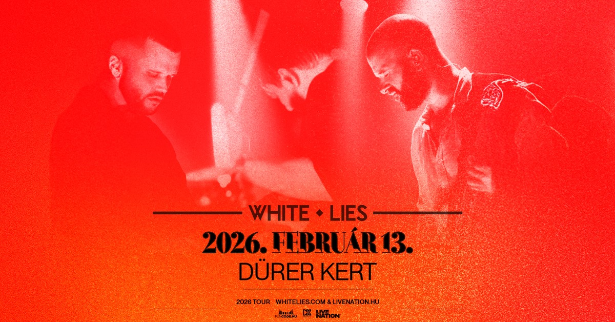 White Lies koncert 2026, Budapest